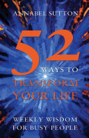 52 Ways to Transform Your Life