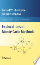 Explorations in Monte Carlo Methods