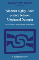 Nineteen Eighty-Four: Science Between Utopia and Dystopia Pdf/ePub eBook