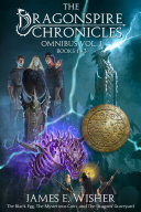 The Dragonspire Chronicles Omnibus Vol  1