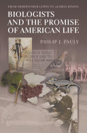 Biologists and the Promise of American Life