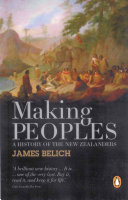 Making Peoples: A History of the New Zealanders From Polynesian