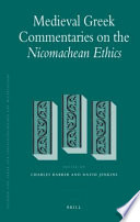 Medieval Greek Commentaries on the Nicomachean Ethics