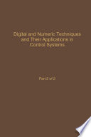 Control and Dynamic Systems V56  Digital and Numeric Techniques and Their Application in Control Systems