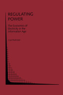 Regulating Power: The Economics of Electrictiy in the Information Age