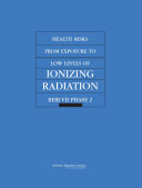 Read Pdf Health Risks from Exposure to Low Levels of Ionizing Radiation