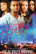 Destiny Hope Faith Divine