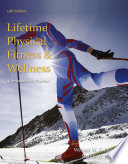 Lifetime Physical Fitness and Wellness  A Personalized Program