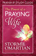 The Power of a Praying   Wife Prayer and Study Guide
