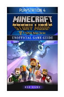 Minecraft Story Mode PlayStation 4 Unofficial Game Guide