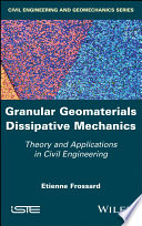 Granular Geomaterials Dissipative Mechanics
