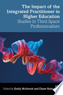 The Impact of the Integrated Practitioner in Higher Education Book