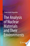The Analysis of Nuclear Materials and Their Environments Book