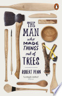 The Man Who Made Things Out of Trees Book