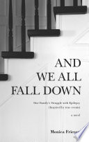 And We All Fall Down Book