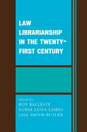 Law Librarianship in the Twenty First Century