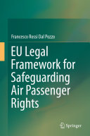 EU Legal Framework for Safeguarding Air Passenger Rights [Pdf/ePub] eBook