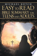Easy to Read Bible Summary for Teens and Adults Book PDF
