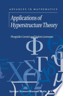 Applications of Hyperstructure Theory Book