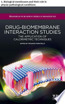 Drug   biomembrane interaction studies