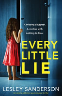 Every Little Lie  An Utterly Addictive Psychological Thriller