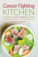 Cancer Fighting Kitchen Book