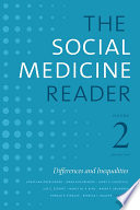 The Social Medicine Reader  Volume II  Third Edition Book