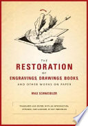 The Restoration of Engravings  Drawings  Books  and Other Works on Paper Book