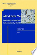 Mind over Matter   Regulation of Peripheral Inflammation by the CNS Book