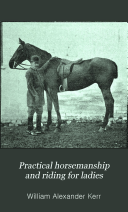 Practical Horsemanship and Riding for Ladies