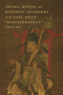 Shinra Myōjin and Buddhist Networks of the East Asian “Mediterranean”
