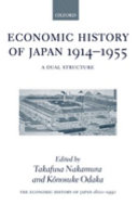 The Economic History of Japan, 1600-1990: Economic history of Japan, 1914-1955 : a dual structure