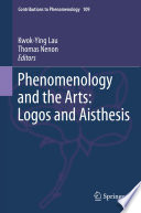 Phenomenology And The Arts Logos And Aisthesis