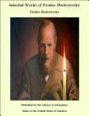 Selected Works of Fyodor Dostoyevsky
