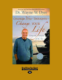 Change Your Thoughts-Change Your Life (Easyread Large Edition)