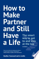 How to Make Partner and Still Have a Life Book