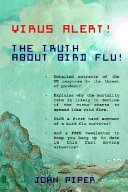 Virus Alert! the Truth about Bird Flu!