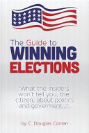 The Guide to Winning Elections