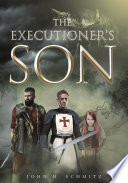The Executionerand's Son PDF Book By John H Schmitz