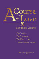 A Course of Love: Combined Volume