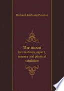 The moon PDF Book By Richard Anthony Proctor