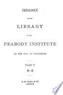 Catalogue of the Library of the Peabody Institute of the City of Baltimore     Book