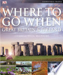 Where To Go When  Great Britain   Ireland
