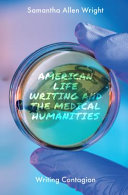American Life Writing and the Medical Humanities