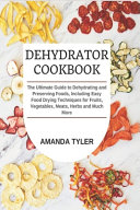 Dehydrator Cookbook Book