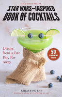 The Unofficial Star Wars–Inspired Book of Cocktails Pdf/ePub eBook