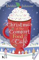 Christmas at the Comfort Food Cafe