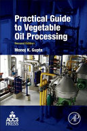 Practical Guide to Vegetable Oil Processing Book