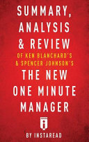 Summary  Analysis   Review of Ken Blanchards   Spencer Johnsons the New One Minute Manager