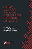 Formal Methods for Open Object Based Distributed Systems IV